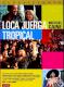 LOCA JUERGA TROPICAL DVD