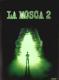 LA MOSCA 2 DVD 2MA