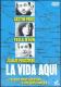 LA VIDA AQUI DVD
