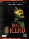 DEAD FRIEND DVD