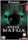 ENTER THE MATRIX GC 2MA