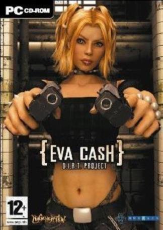 EVA CASH DIRT PROJECT PC