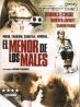 EL MENOR DE LOS MALES DVD 2MA