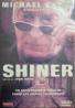SHINER DVD
