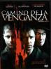 CAMINO DE LA VENGANZA DVD 2MA