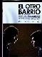 EL OTRO BARRIO DVD