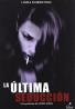 LA ULTIMA SEDUCCION DVD 2MA